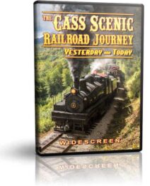 Cass Scenic Railroad Journey, Yesterday and Today