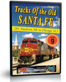 Tracks of the Old Santa Fe, Vol 9 (Ft. Madison to Chicago)